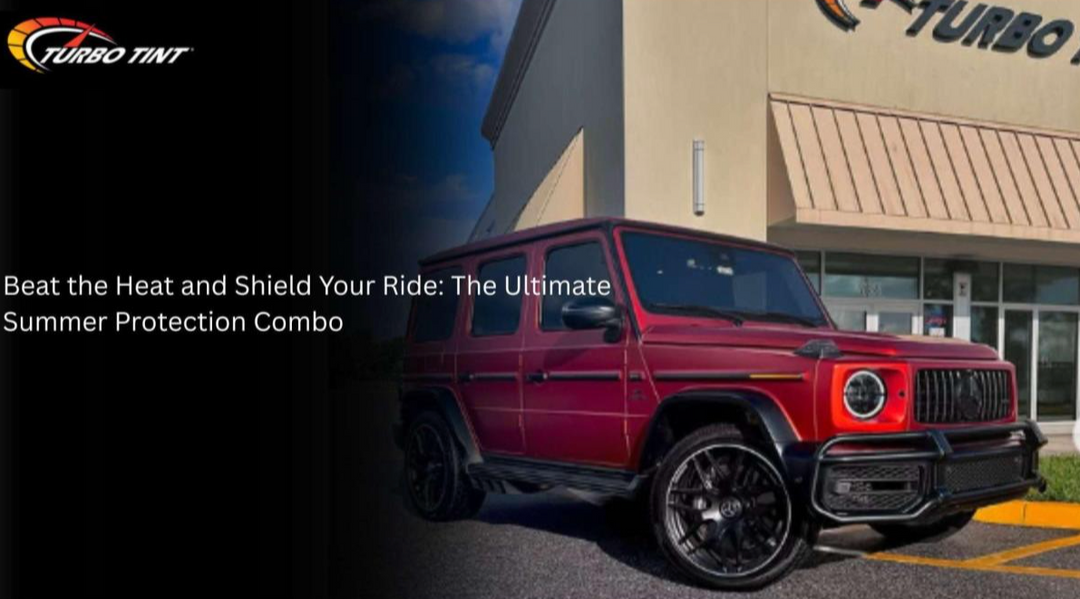 Summer-Proof Your Car: How PPF and Window Tint Work Together to Protect Your Ride